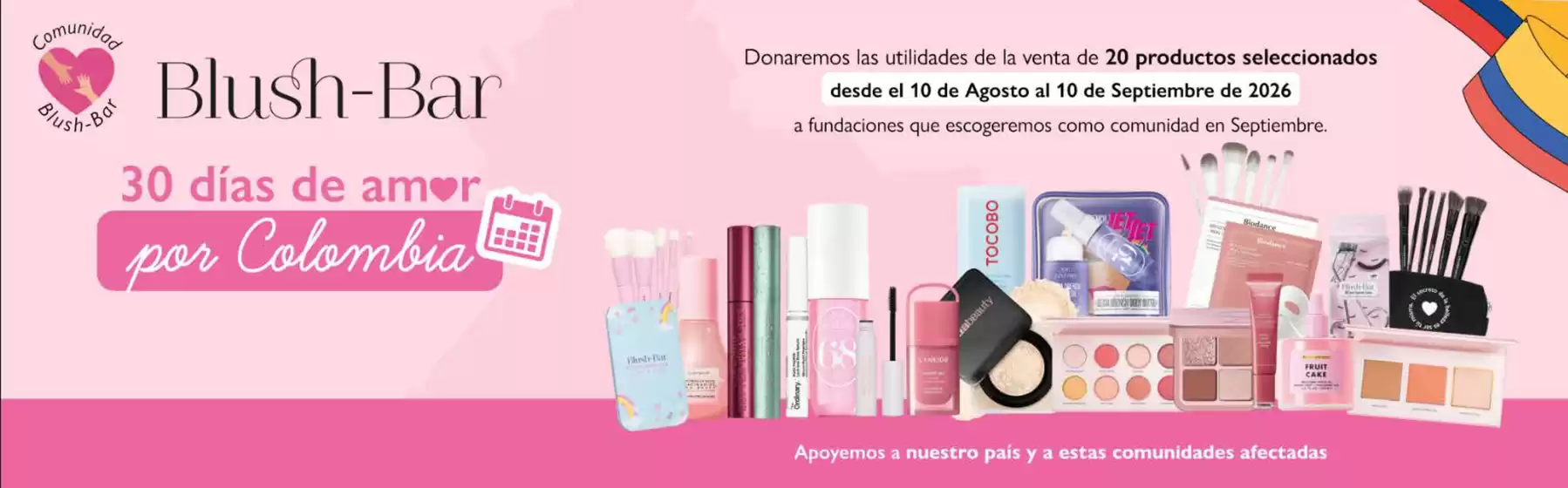 Catálogo Blush Bar | 30 días de amor por Colombia | 2026-09-08T00:00:00.000Z - 2026-09-10T00:00:00.000Z