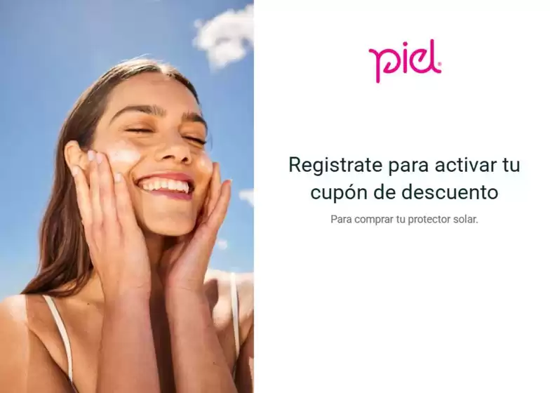 Catálogo Piel | Registrate para activar tu cupón de descuento | 2026-09-08T00:00:00.000Z - 2026-09-30T00:00:00.000Z