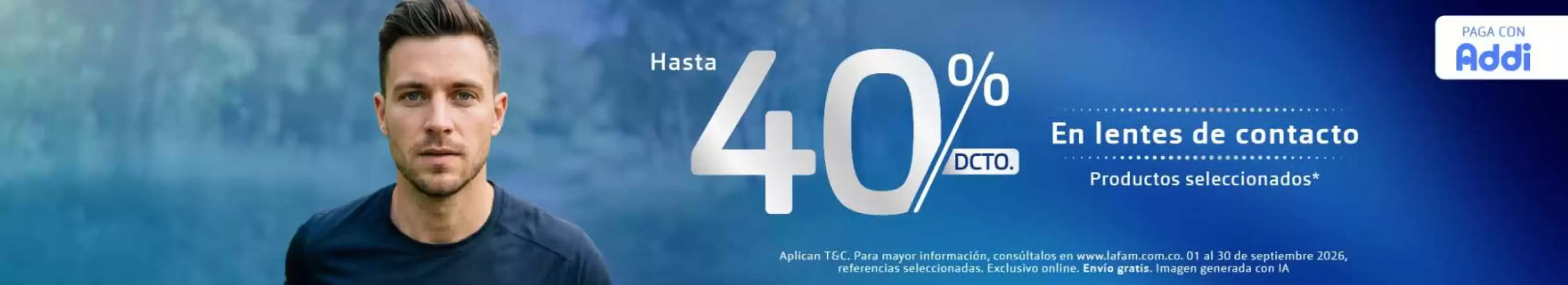 Catálogo Lafam | 40% OFF en lentes de contacto, Paga con Addi | 2026-09-15T00:00:00.000Z - 2026-09-30T00:00:00.000Z