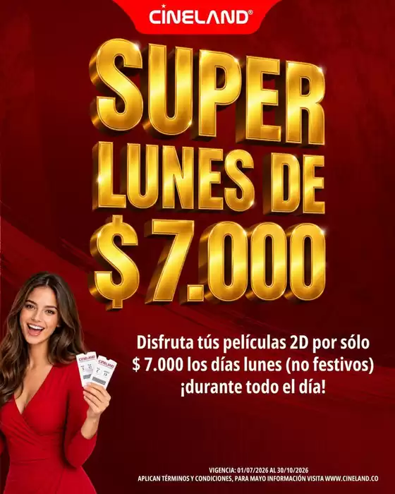 Catálogo Cineland | Súper Lunes de $7.000 | 2026-09-15T00:00:00.000Z - 2026-10-30T00:00:00.000Z