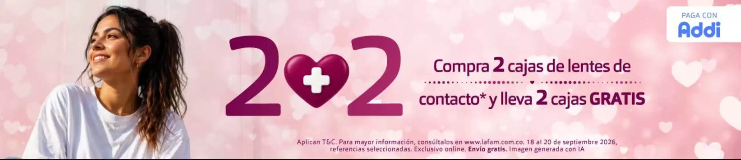 Catálogo Lafam | Compra 2 de lentes de contacto* y lleva 2 cajas GRATIS, 50% OFF en el segundo | 2026-09-18T00:00:00.000Z - 2026-09-20T00:00:00.000Z