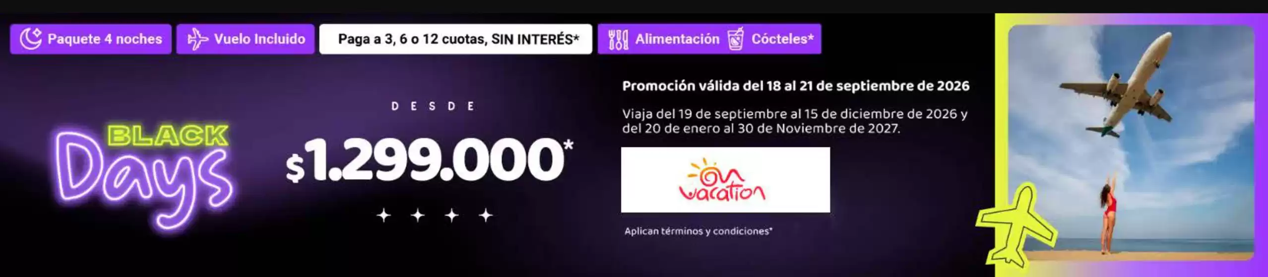 Catálogo On Vacation | Black Days y los Precios Especiales | 2026-09-18T00:00:00.000Z - 2026-09-21T00:00:00.000Z