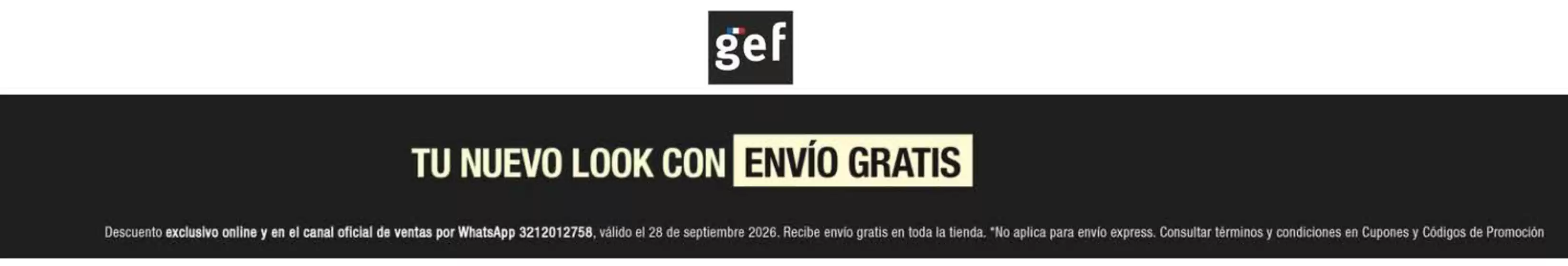 Catálogo Gef | Tu Nuevo Look con Envío Gratis | 2026-09-28T00:00:00.000Z - 2026-09-28T00:00:00.000Z