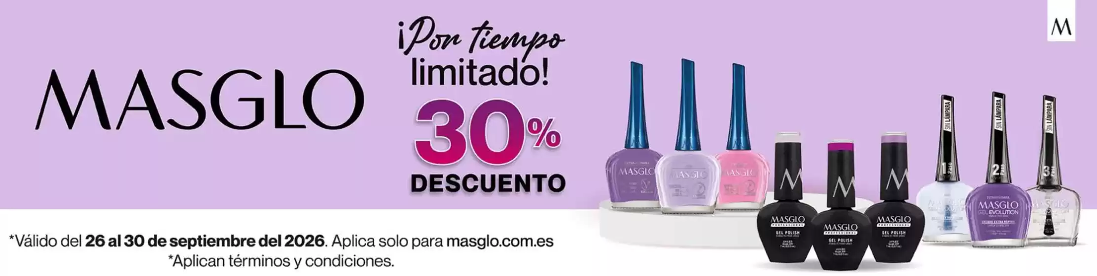 Catálogo Masglo | Ofertas 30% OFF | 2026-09-28T00:00:00.000Z - 2026-09-30T00:00:00.000Z