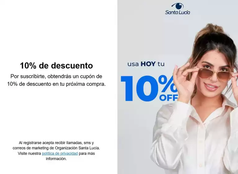 Catálogo Óptica Santa Lucía | Obtendrás un cupón de 10% de DCTOen tu próxima compra | 2026-09-29T00:00:00.000Z - 2026-10-31T00:00:00.000Z