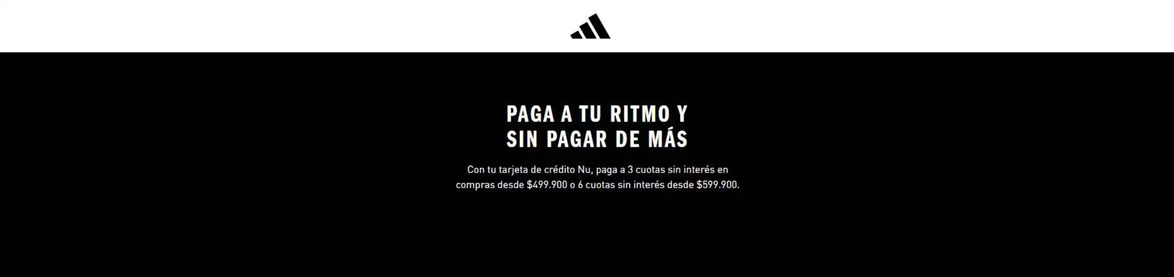 Catálogo Adidas | Paga a tu ritmo y sin pagar de más | 2026-10-06T00:00:00.000Z - 2026-10-11T00:00:00.000Z