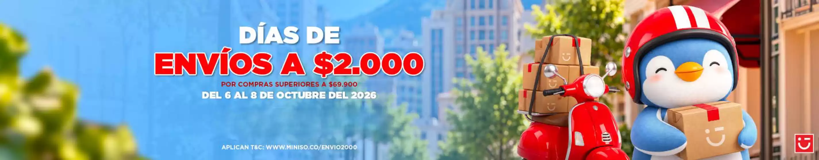 Catálogo Miniso | Envíos a $2.000 por compras superiores a $69.900 | 2026-10-07T00:00:00.000Z - 2026-10-08T00:00:00.000Z
