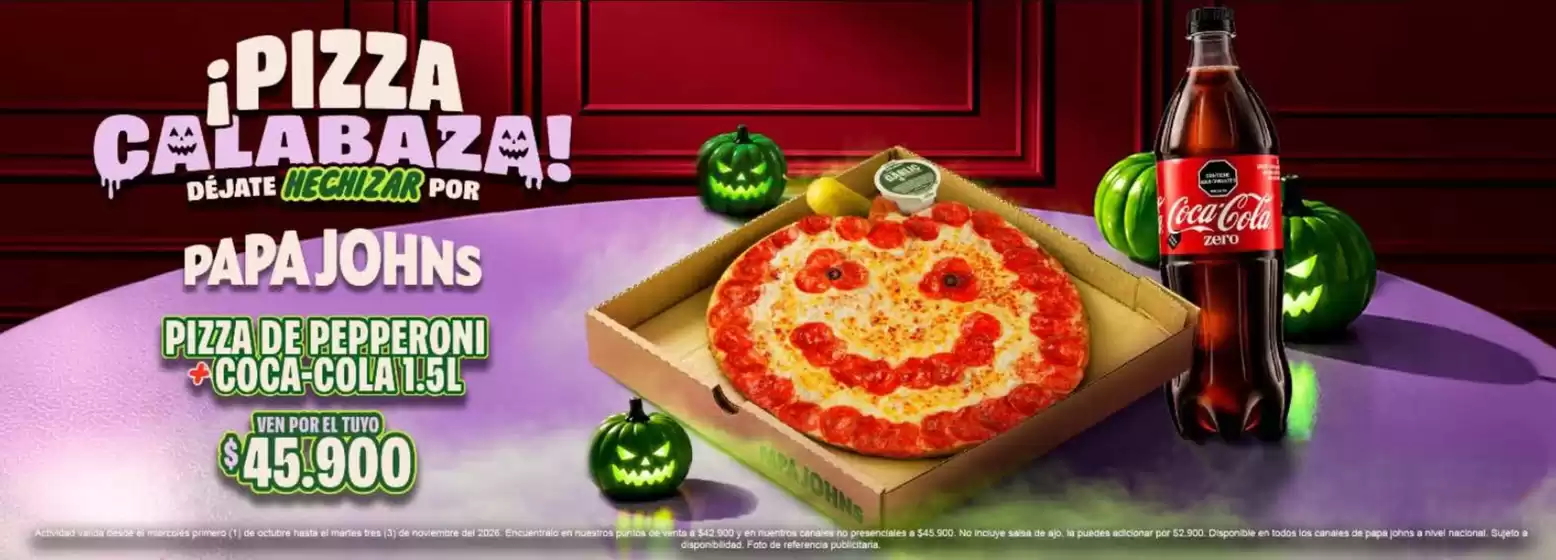Catálogo Papa John's | Ofertas Especiales | 2026-10-12T00:00:00.000Z - 2026-11-03T00:00:00.000Z