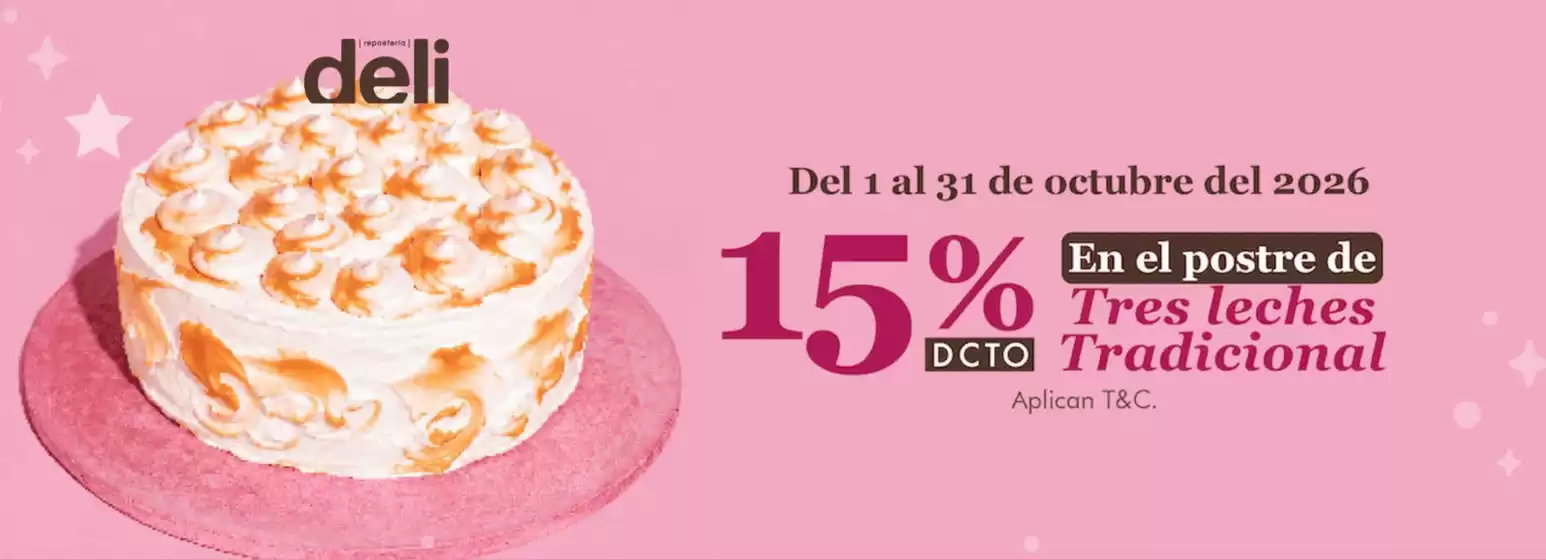 Catálogo Repostería Deli | 15% OFF en Postre Tres Leches Tradicional | 2026-10-12T00:00:00.000Z - 2026-10-31T00:00:00.000Z