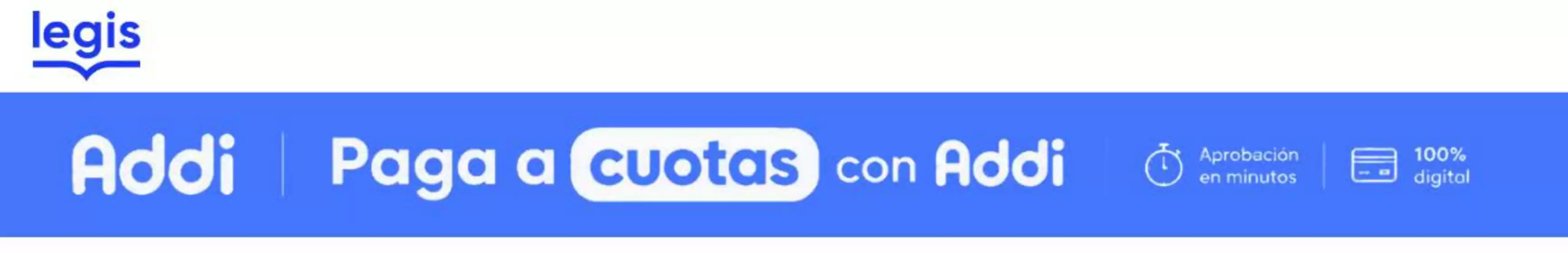Catálogo Legis | Paga a cuotas con Addi | 2026-10-15T00:00:00.000Z - 2026-10-31T00:00:00.000Z