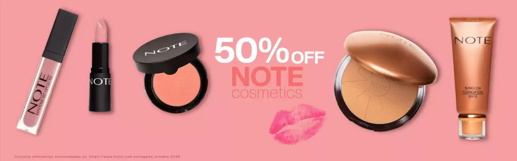 Catálogo Fedco | 50%OFF Note Cosmetics | 2026-10-15T00:00:00.000Z - 2026-10-31T00:00:00.000Z