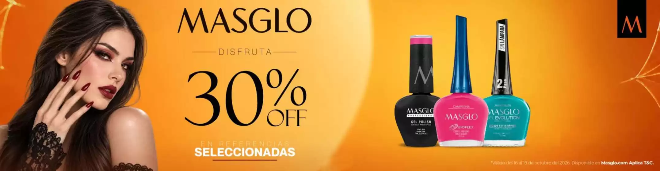Catálogo Masglo en Floridablanca | Disfruta 30% OFF en Ref.Selecci | 2026-10-16T00:00:00.000Z - 2026-10-19T00:00:00.000Z