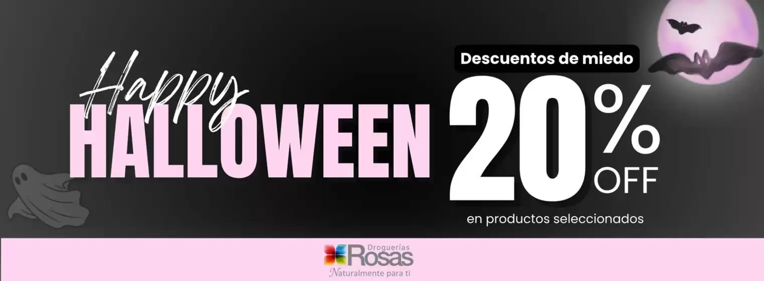 Catálogo Droguería Rosas | Descuentos de miedo 20% OFF en productos seleccionados | 2026-10-16T00:00:00.000Z - 2026-10-31T00:00:00.000Z