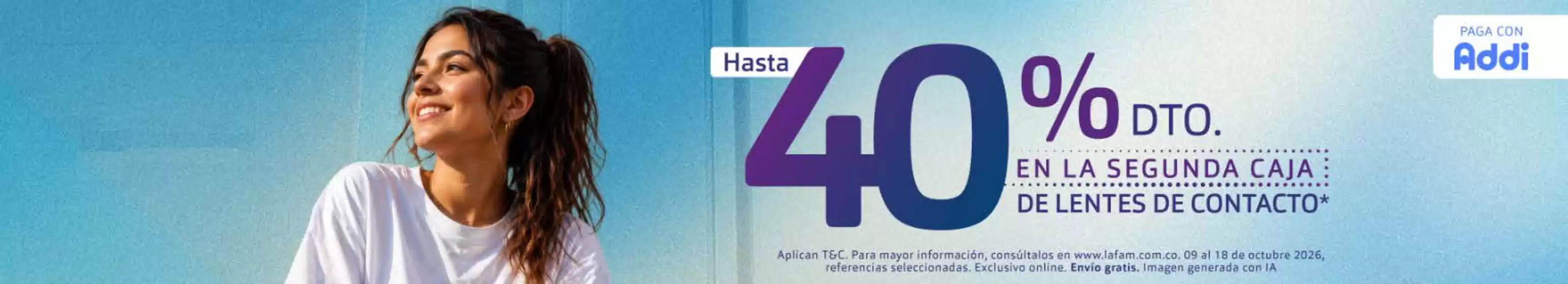 Catálogo Lafam | Hasta 40% OFF en la segunda caja de lentes de contacto* | 2026-10-16T00:00:00.000Z - 2026-10-18T00:00:00.000Z