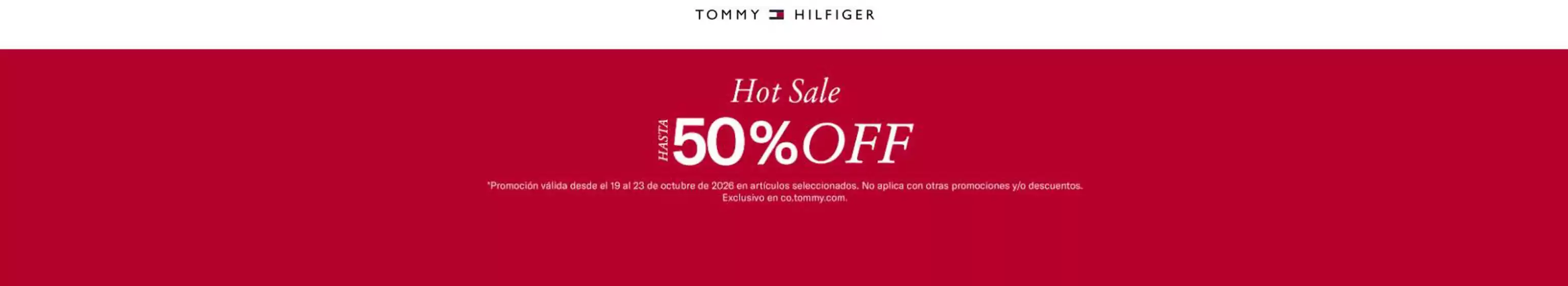 Catálogo Tommy Hilfiger | Hot Sale Hasta 50% OFF | 2026-10-19T00:00:00.000Z - 2026-10-23T00:00:00.000Z