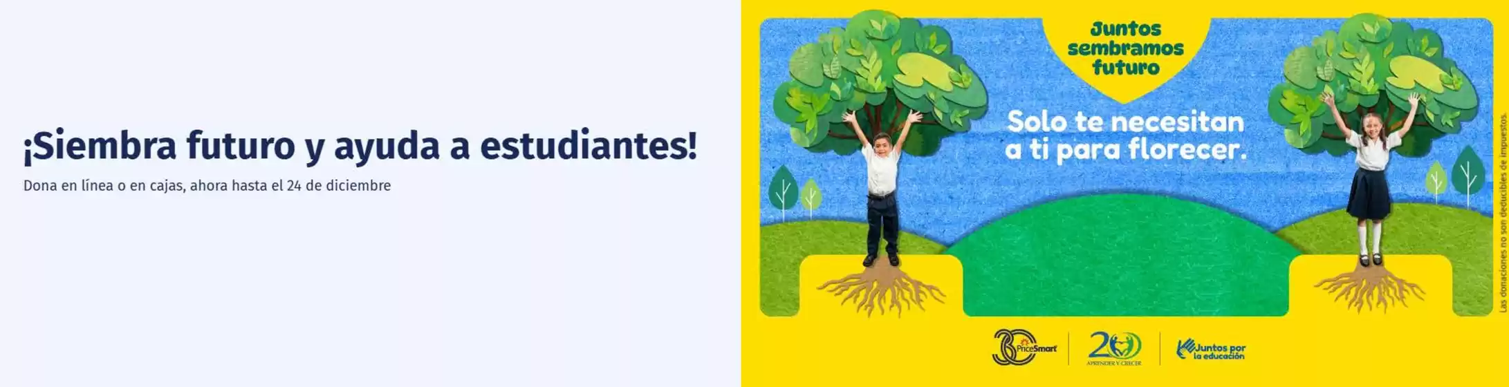 Catálogo PriceSmart en Lérida | Siembra futuro y ayuda a estudiantes | 2026-10-20T00:00:00.000Z - 2026-12-24T00:00:00.000Z