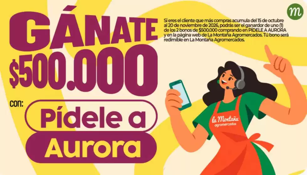 Catálogo La Montaña agromercados | Ganate $500.000 | 2026-10-22T00:00:00.000Z - 2026-11-20T00:00:00.000Z