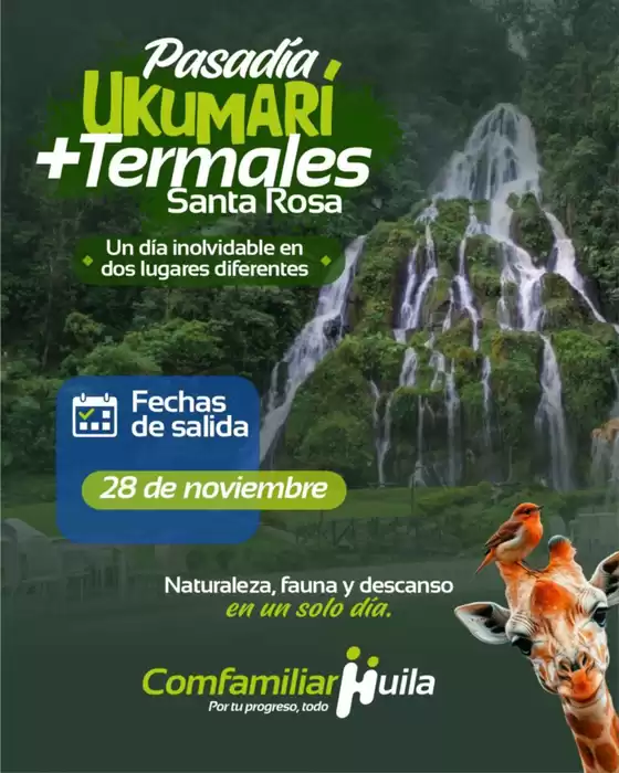 Catálogo Comfamiliar Huila | Visita Ukumarí y Termales de Santa Rosa | 2026-10-23T00:00:00.000Z - 2026-10-31T00:00:00.000Z