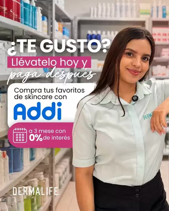 Catálogo Dermalife | Con Addi puedes llevarte tus favoritos de skincare y pagar después | 2026-10-26T00:00:00.000Z - 2026-10-31T00:00:00.000Z