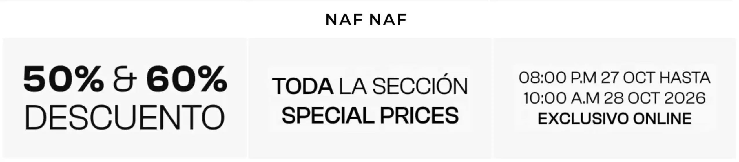 Catálogo Naf Naf | 50% OFF & 60% OFF toda la sección special prices | 2026-10-28T00:00:00.000Z - 2026-10-28T00:00:00.000Z