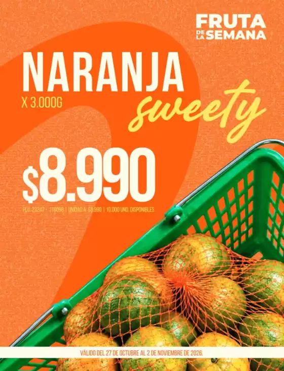 Catálogo La Montaña agromercados | Naranja X 3.000G sweety $8.990 | 2026-10-28T00:00:00.000Z - 2026-11-02T00:00:00.000Z