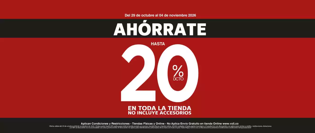 Catálogo VO5 | Ahórrate Hasta 20% OFF en toda la tienda no incluye accesorios | 2026-10-29T00:00:00.000Z - 2026-11-04T00:00:00.000Z