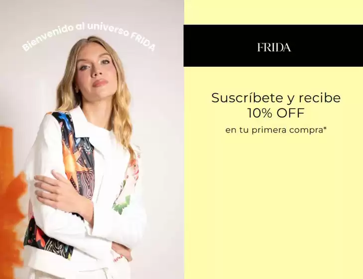Catálogo Frida Moda | Suscríbete y recibe 10% de descuento en tu primera compra | 2026-10-29T00:00:00.000Z - 2026-11-30T00:00:00.000Z