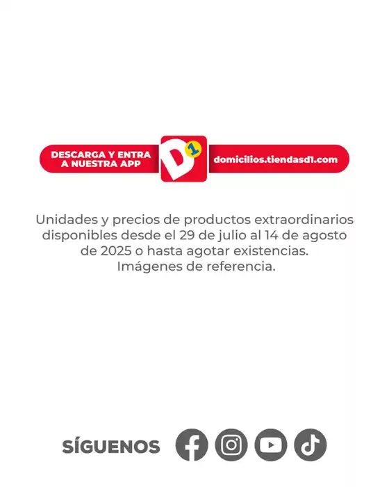Catálogo Tiendas D1 en Chía | Ofertas y promociones actuales | 2025-07-29T00:00:00.000Z - 2025-08-14T00:00:00.000Z