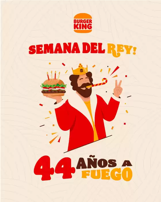 Catálogo Burger King | Semana del rey | 2026-07-21T00:00:00.000Z - 2026-08-15T00:00:00.000Z
