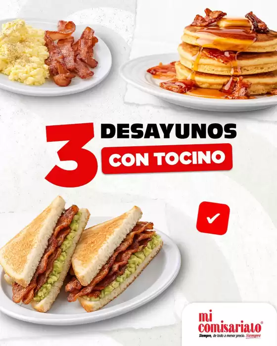 Catálogo Mi Comisariato en Ibarra | 3 desayunos con tocino | 2026-07-27T00:00:00.000Z - 2026-08-22T00:00:00.000Z