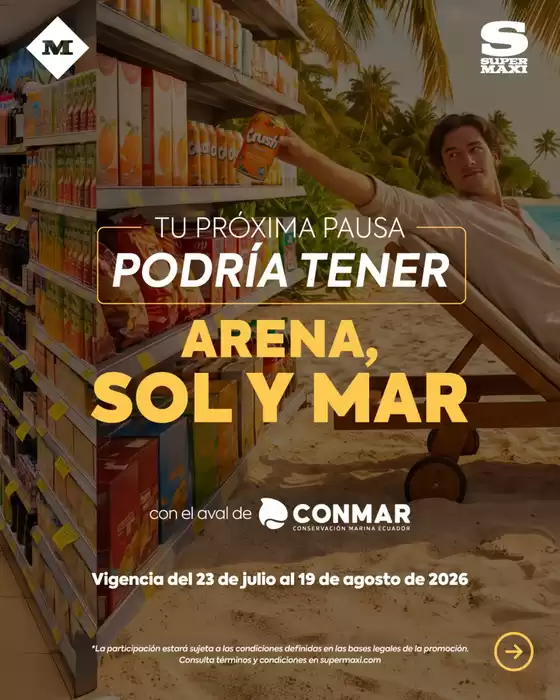 Catálogo Megamaxi en Guayllabamba | Tu proxima pausa podria tener arena sol y mar  | 2026-07-28T00:00:00.000Z - 2026-08-19T00:00:00.000Z