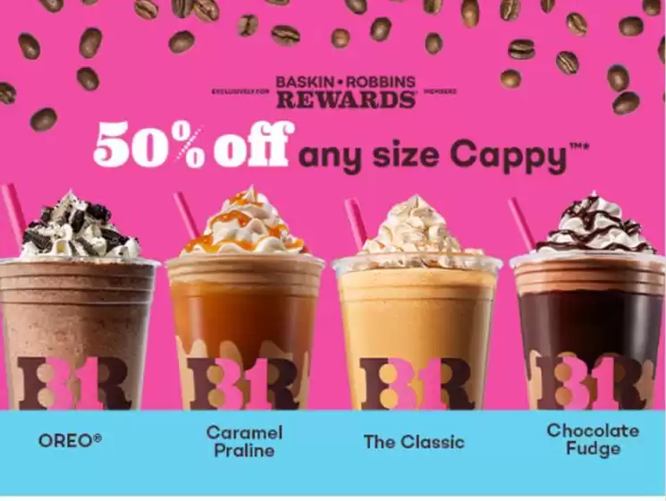 Catálogo Baskin Robbins en Quito | 50%off any size cappy | 2026-08-11T00:00:00.000Z - 2026-08-31T00:00:00.000Z