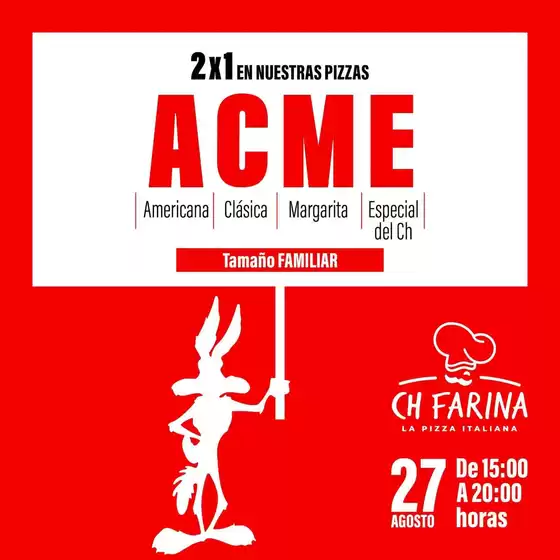 Catálogo Ch Farina | 2x1 en nuestras pizzas  | 2026-08-20T00:00:00.000Z - 2026-08-27T00:00:00.000Z