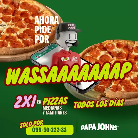 Catálogo Papa John's | 2x1 en pizzas medianas y familiares | 2026-08-20T00:00:00.000Z - 2026-08-31T00:00:00.000Z