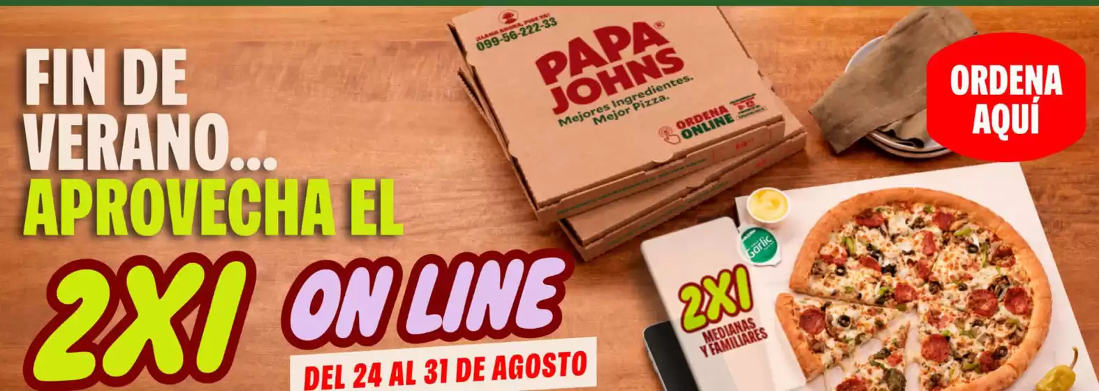 Catálogo Papa John's en Guayaquil | Fin de verano | 2026-08-26T00:00:00.000Z - 2026-08-31T00:00:00.000Z