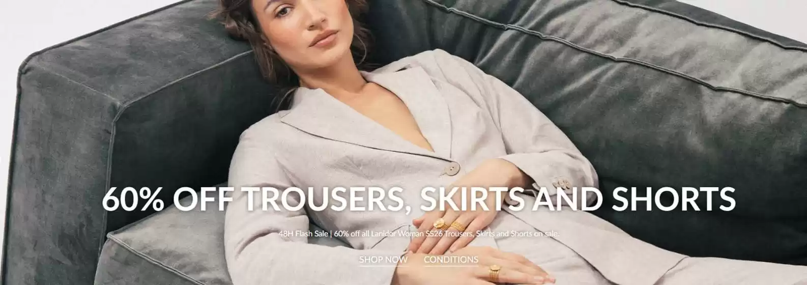Catálogo Lanidor | 60%off trousers skirts and shorts | 2026-09-23T00:00:00.000Z - 2026-10-18T00:00:00.000Z