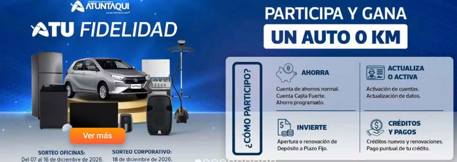 Catálogo Cooperativa Atuntaqui en Pasaje Canton | Participa y gana un auto 0 km | 2026-10-15T00:00:00.000Z - 2026-12-18T00:00:00.000Z