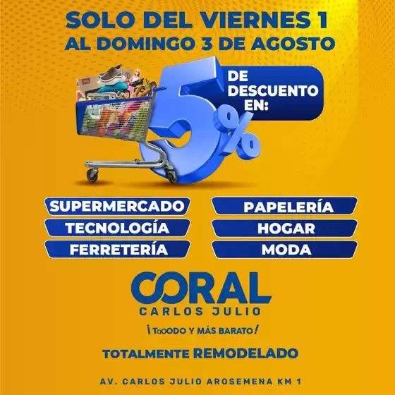 Catálogo Coral Hipermercados en Guayaquil | Totalmente remodelado | 2025-08-01T00:00:00.000Z - 2025-08-03T00:00:00.000Z