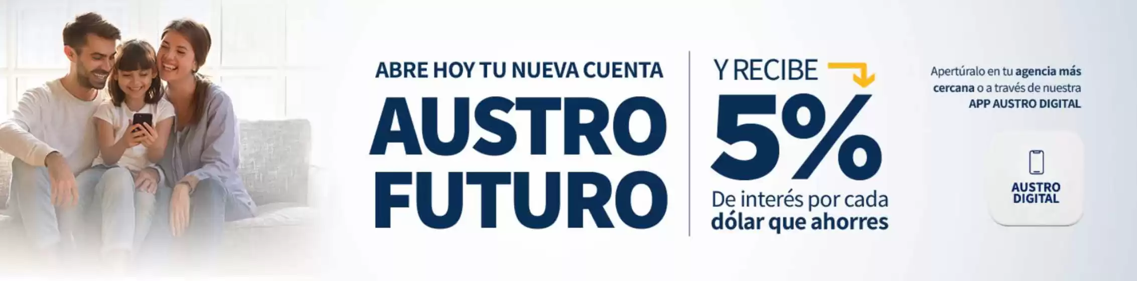 Catálogo Banco del Austro en Archidona | 5% de interes por cada dolar que ahorres  | 2025-08-07T00:00:00.000Z - 2025-08-16T00:00:00.000Z