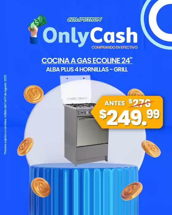 Catálogo Computron en Muisne | OnlyCash  | 2025-08-07T00:00:00.000Z - 2025-08-17T00:00:00.000Z