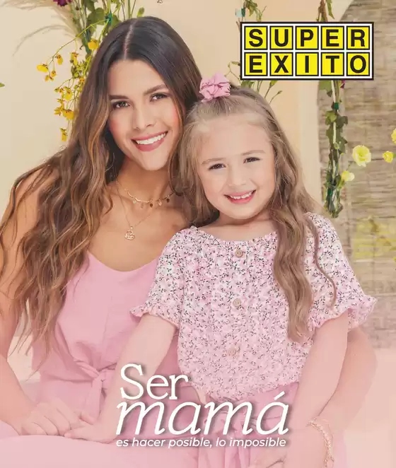 Catálogo Super Éxito en Quito | Súper Éxito Madres 2023 | 2025-09-16T00:00:00.000Z - 2025-09-30T00:00:00.000Z