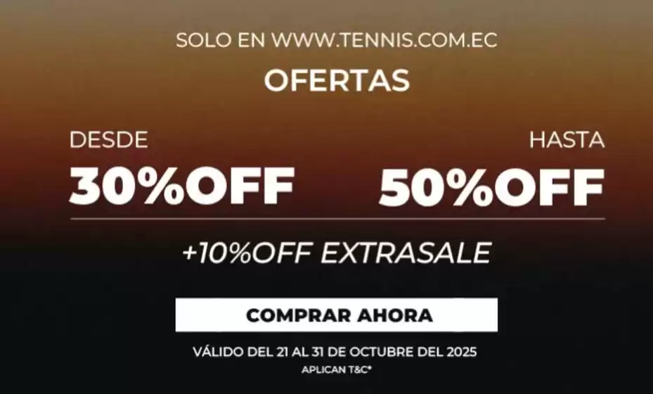 Catálogo Tennis en Ambato | Ofertas  | 2025-10-21T00:00:00.000Z - 2025-10-31T00:00:00.000Z