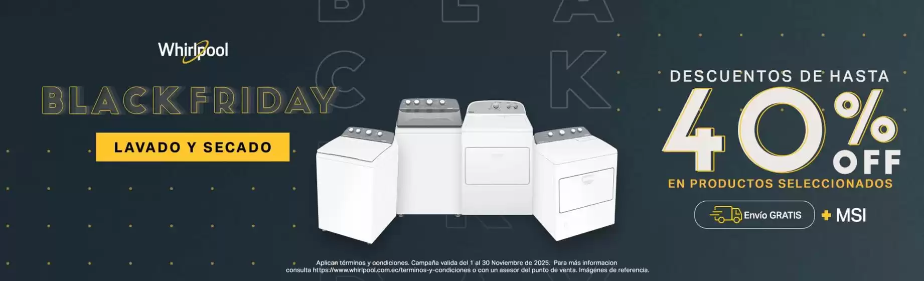 Catálogo Whirlpool en San Gabriel | Black Friday  | 2025-11-03T00:00:00.000Z - 2025-11-30T00:00:00.000Z