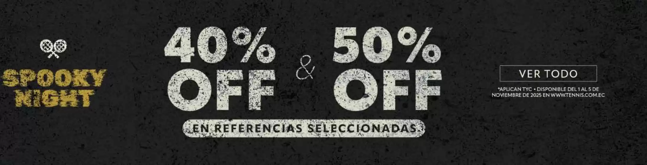 Catálogo Tennis en Machala | Spooky Night  | 2025-11-04T00:00:00.000Z - 2025-11-05T00:00:00.000Z