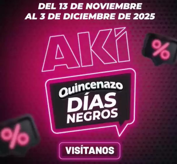 Catálogo Akí en Latacunga | Aprovecha hasta el 40 % Dto  | 2025-11-14T00:00:00.000Z - 2025-12-03T00:00:00.000Z