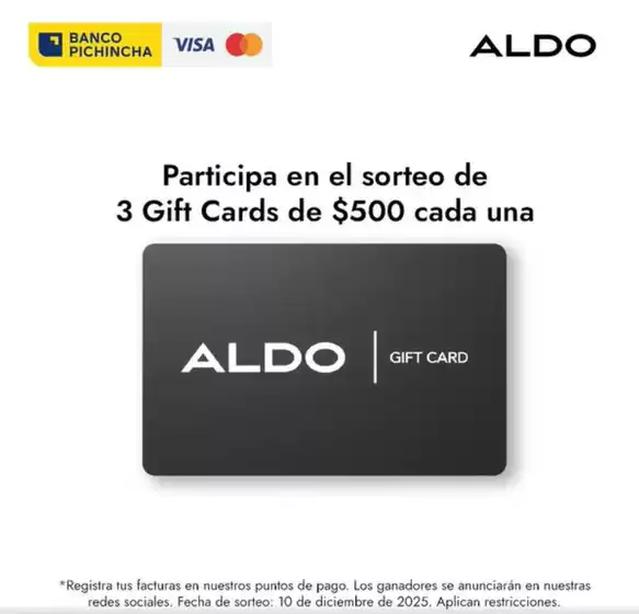 Catálogo Aldo en Pedernales | 3 gift cards de $500  | 2025-11-21T00:00:00.000Z - 2025-12-10T00:00:00.000Z