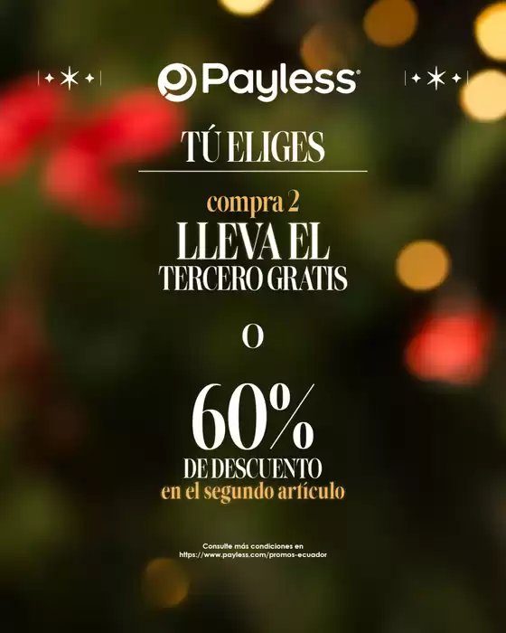 Catálogo Payless en Sangolquí | Compra 2 lleva el tercero gratis o 60%dscto | 2025-12-11T00:00:00.000Z - 2025-12-31T00:00:00.000Z