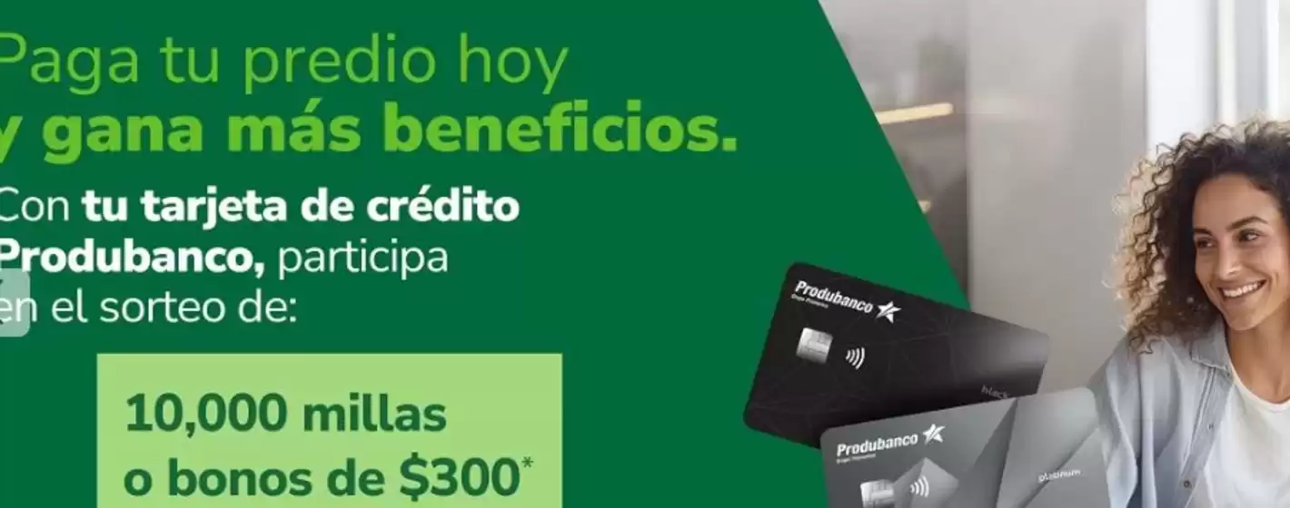 Catálogo Banco Produbanco en Pujilí | Paga tu predio hoy y gana mas beneficios  | 2026-02-06T00:00:00.000Z - 2026-02-28T00:00:00.000Z