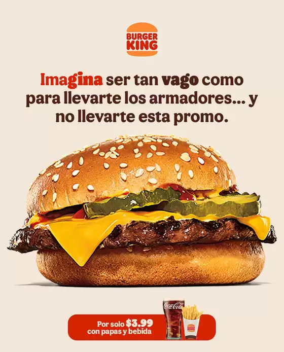 Catálogo Burger King en Atuntaqui | Por solo $3.99 con papas y bebida  | 2026-04-02T00:00:00.000Z - 2026-04-30T00:00:00.000Z