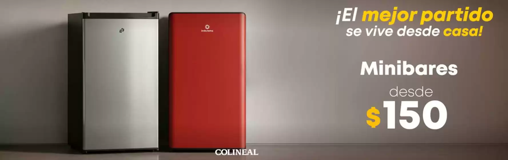 Catálogo Colineal | El mejor partido se vive desde casa! | 2026-04-16T00:00:00.000Z - 2026-04-30T00:00:00.000Z